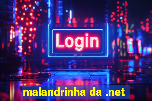 malandrinha da .net